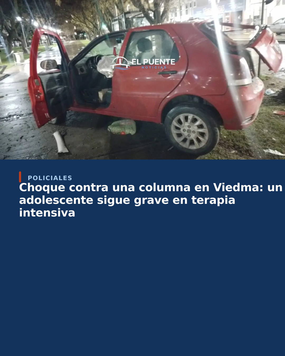 Choque contra una columna en Viedma: un adolescente sigue grave en terapia intensiva