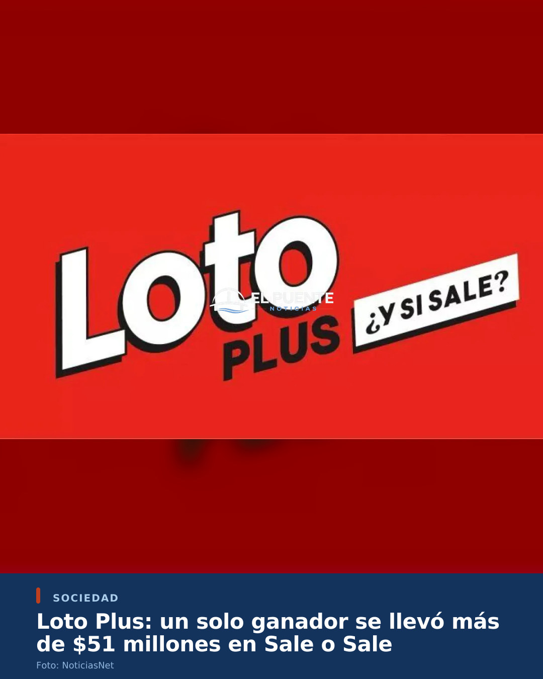 Loto Plus: un solo ganador se llevó más de $51 millones en Sale o Sale