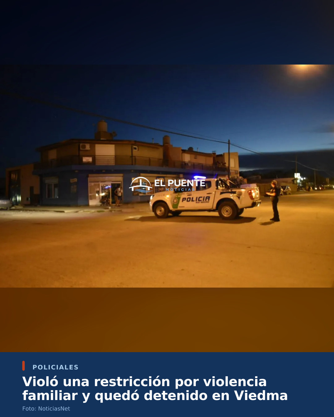 Violó una restricción por violencia familiar y quedó detenido en Viedma
